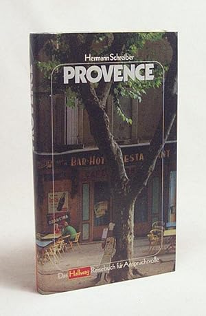 Bild des Verkufers fr Provence : Zauber des Sdens / Hermann Schreiber. [Zeichn.: Aljoscha Klee] zum Verkauf von Versandantiquariat Buchegger