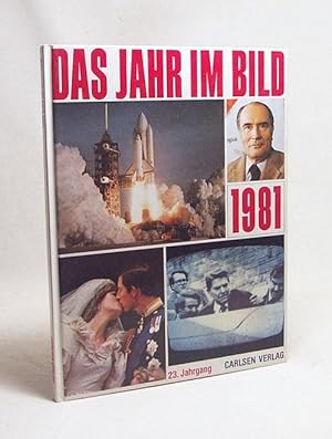 Seller image for Das Jahr im Bild 1981 / Text u. Gestaltung: Hartmut Heidler for sale by Versandantiquariat Buchegger