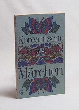 Bild des Verkufers fr Koreanische Mrchen / hrsg. von Traute Scharf. [Ill.: Jan Buchholz; Reni Hinsch] zum Verkauf von Versandantiquariat Buchegger