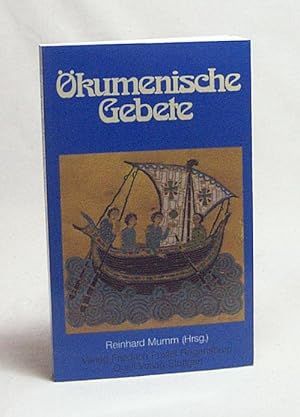 Seller image for kumenische Gebete / Reinhard Mumm (Hrsg.). Bearb. von Karl Schlemmer for sale by Versandantiquariat Buchegger
