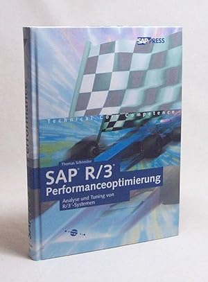Seller image for SAP-R-3-Performanceoptimierung : Analyse und Tuning von R/3-Systemen / Thomas Schneider for sale by Versandantiquariat Buchegger