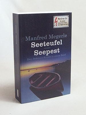 Seller image for Seeteufel. Seepest : Zwei Bodensee-Krimis in einem Band / Manfred Megerle for sale by Versandantiquariat Buchegger
