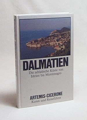 Bild des Verkufers fr Dalmatien : Die adriatische Kste von Istrien bis Montenegro / von Michael Stani zum Verkauf von Versandantiquariat Buchegger
