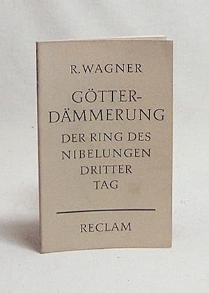Seller image for Gtterdmmerung : 3. Tag aus d. Bhnenfestspiel "Der Ring d. Nibelungen". Wortlaut d. Partitur / Richard Wagner. Hrsg. u. eingel. von Wilhelm Zentner for sale by Versandantiquariat Buchegger