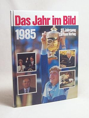 Imagen del vendedor de Das Jahr im Bild 1985 / Text u. Gestaltung: Jan Buchholz & Reni Hinsch a la venta por Versandantiquariat Buchegger