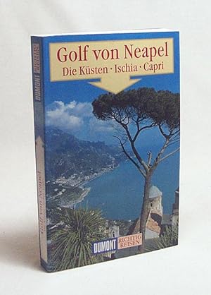 Bild des Verkufers fr Golf von Neapel : die Ksten, Ischia, Capri / Eva Grndel ; Heinz Tomek zum Verkauf von Versandantiquariat Buchegger
