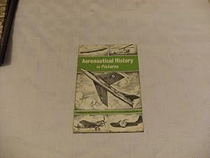 Seller image for AERONAUTICAL HISTORY IN PICTURES for sale by Andrew Johnson Books