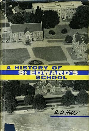 A History of St Edward's School 1863-1963 (Oxford)