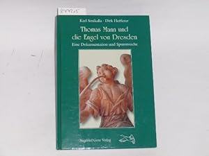 Bild des Verkufers fr Thomas Mann und die Engel von Dresden. eine Dokumentation und Spurensuche zum Verkauf von Der-Philo-soph