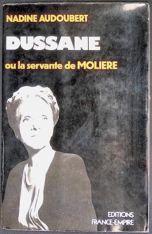 Image du vendeur pour Dussane ou la servante de Molire mis en vente par LibrairieLaLettre2