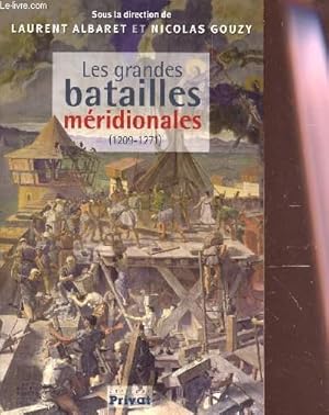 Bild des Verkufers fr LES GRANDES BATAILLES MRIDIONALES (1209-1271). zum Verkauf von Le-Livre