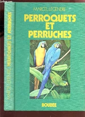 Seller image for PERROQUETS ET PERRUCHES. for sale by Le-Livre