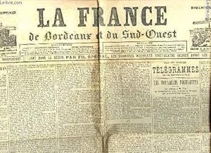 Image du vendeur pour LA FRANCE DE BORDEAUX ET DU SUD OUEST - DIMANCHE 10 AVRIL 1898 / LE PROCES ZOLA VA COMMENCER - LETTRE D'ESPAGNE - l'ASTROLOGUE DE BOULANGER - VICTIME DE CUBA - LES ALCOOLS DENATURES ETC. mis en vente par Le-Livre