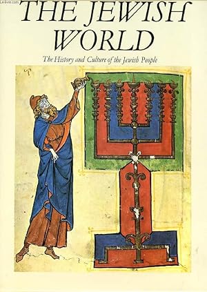 Bild des Verkufers fr THE JEWISH WORLD, HISTORY AND CULTURE OF THE JEWISH PEOPLE zum Verkauf von Le-Livre
