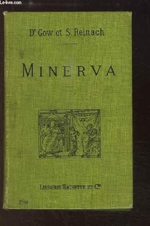 Imagen del vendedor de Minerva. Introduction  l'tude des classiques scolaires, grecs et latins. a la venta por Le-Livre