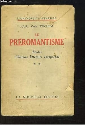 Bild des Verkufers fr Le Prromantisme, TOME 2 zum Verkauf von Le-Livre