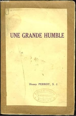 Immagine del venditore per UNE GRANDE HUMBLE. Marie Victoire-Thrse COUDERC, fondatrice du Cnacle (1805-1885). venduto da Le-Livre