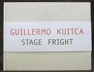 Seller image for Guillerma Kuitca : Stage Fright for sale by Exquisite Corpse Booksellers