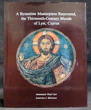 Bild des Verkufers fr A Byzantine Masterpiece Recovered, the Thirteenth-Century Murals of Lysi, Cyprus zum Verkauf von Exquisite Corpse Booksellers