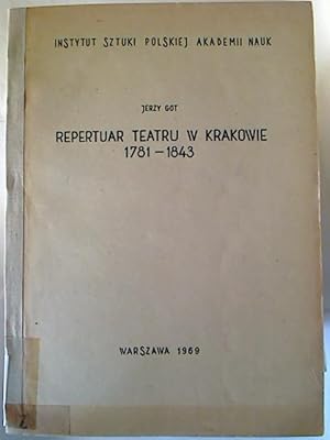 Repertuar teatru w Krakowie 1781 - 1843.