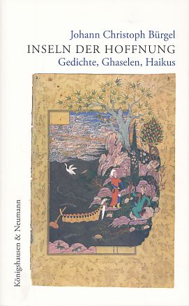 Inseln der Hoffnung. Gedichte, Ghaselen, Haikus.