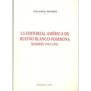 Imagen del vendedor de La editorial-Amrica de Rufino Blanco-Fombona. Madrid 1915-1933 a la venta por Librera Salamb