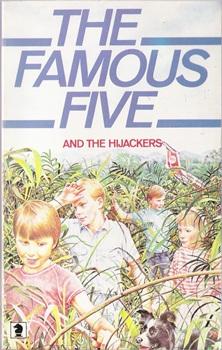 Seller image for The Famous Five and the Hijackers for sale by Caerwen Books