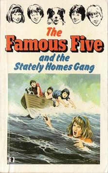 Seller image for The Famous Five and the Stately Homes Gang : A New Adventure of the Characters Created by Enid Blyton for sale by Caerwen Books