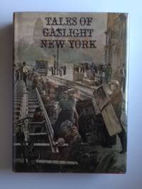 Bild des Verkufers fr Tales of Gaslight New York zum Verkauf von WellRead Books A.B.A.A.