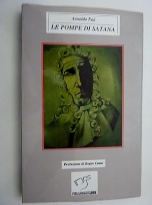 "LE POMPE DI SATANA Prefazione di Beppe Costa"