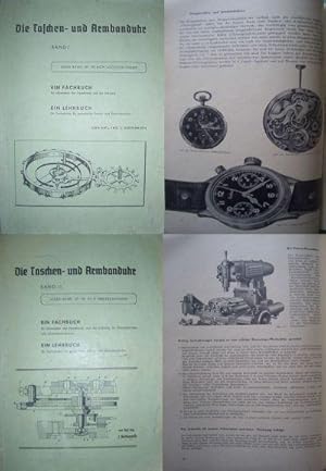 Die Taschen- und Armbanduhr. Ein Fachbuch für Uhrmacher des Handwerks und der Industrie ; ein Leh...