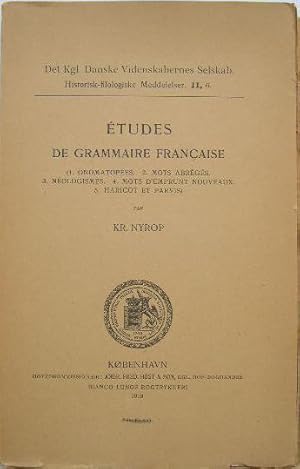 Seller image for Etudes de grammaire franaise. (1. Onomatopes. 2. Mots abrgs. 3. Nologismes. 4. Mots d'emprunt nouveaux. 5. Haricot et parvis). for sale by Librairie les mains dans les poches