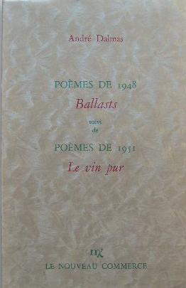 Seller image for Pomes de 1948 Ballasts suivi de Pomes de 1951 Le vin pur. for sale by Librairie les mains dans les poches