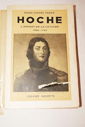 Seller image for HOCHE L'ENFANT DE LA VICTOIRE 1768 - 1797 for sale by Librairie RAIMOND