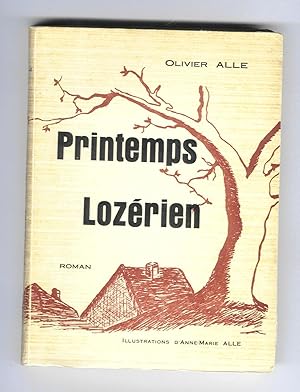 Printemps lozérien. Roman. Illustrations d'Anne-Marie Alle