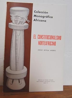 Seller image for EL CONSTITUCIONALISMO NORTEAFRICANO for sale by EL RINCN ESCRITO