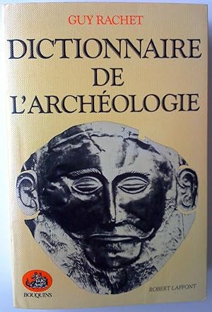 Image du vendeur pour Dictionnaire de l'archologie mis en vente par Claudine Bouvier