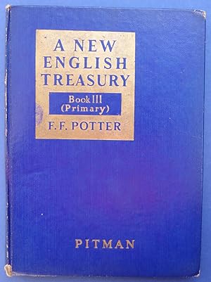 A New English Treasury Book III ( Primary ) - Selected Prose & Verse for Reading in Schools