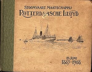 Stoomvaart Maatschappij Rotterdamsche Lloyd 15 Juni 1883-1908 - 25 jaar Rotterdamsche Lloyd