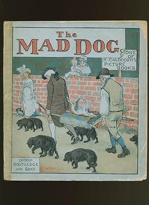 Seller image for The Mad Dog; One of R. Caldecott's Picture Books Series for sale by Little Stour Books PBFA Member
