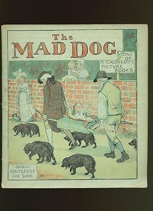 Seller image for The Mad Dog; One of R. Caldecott's Picture Books Series for sale by Little Stour Books PBFA Member