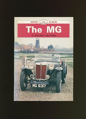 Image du vendeur pour The MG [Shire Album Series No. 152] mis en vente par Little Stour Books PBFA Member