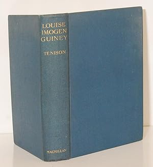 Imagen del vendedor de Louise Imogen Guiney Her Life and Works 1861-1920. a la venta por Kerr & Sons Booksellers ABA