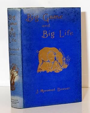 Immagine del venditore per Big Game and Big Life. venduto da Kerr & Sons Booksellers ABA