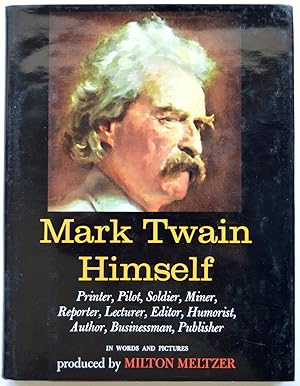 Mark Twain Himself: A Pictorial Biography