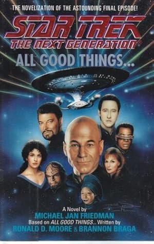 Image du vendeur pour All Good Things.: A Novel (Star Trek the Next Generation) mis en vente par The Book House, Inc.  - St. Louis