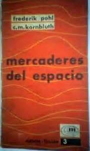 Imagen del vendedor de MERCADERES DEL ESPACIO a la venta por DEL SUBURBIO  LIBROS- VENTA PARTICULAR