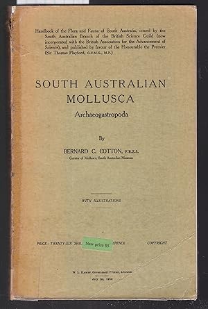 Seller image for South Australian Mollusca : Archaeogastropoda [ Flora and Fauna of South Australia ] for sale by Laura Books