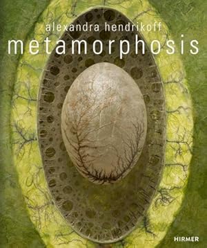 Bild des Verkufers fr Alexandra Hendrikoff : Metamorphosis zum Verkauf von AHA-BUCH GmbH