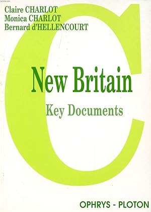 Bild des Verkufers fr NEW BRITAIN, KEY DOCUMENTS zum Verkauf von Le-Livre